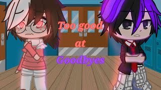 Too good at goodbyes  GCMVGLMV bl  Featuring Lucas x Aaron [upl. by Aihsyla]