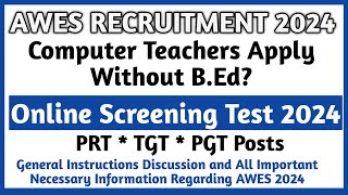 AWES NOTIFICATION 2024  For Computer Teachers TGT  PGT Bed is Mandatory [upl. by Calise]