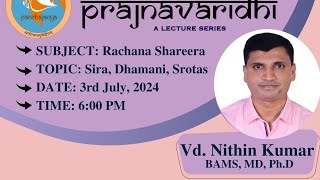 PRAJNAVARIDHI Rachana Shareera  SiraDhamaniSrotas by Vd Nithin Kumar [upl. by Pitzer901]