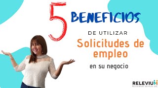 5 BENEFICIOS de utilizar FORMULARIOS DE SOLICITUD DE EMPLEO en su negocio [upl. by Yrallih]