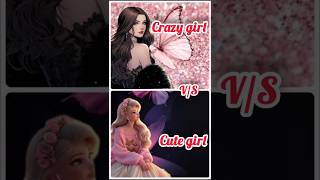 Crazy girl 🥰 Vs cute girl 😍 lqueen Aesha 👑 clothes 👗 makeup 💄 cakes 🎂 nails 🤫l viral treding [upl. by Fahland]