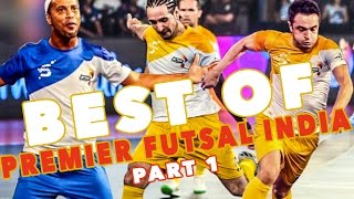 BEST OF PREMIER FUTSAL with RONALDINHO GIGGS FALCAO  Part 1 [upl. by Eadas]