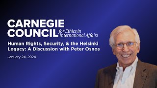 Human Rights Security amp the Helsinki Legacy A Discussion with Peter Osnos [upl. by Atworth]