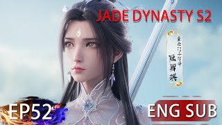 Eng Sub Jade Dynasty Season 2 EP52 [upl. by Remas]