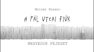 A Pál utcai fiúk  4 fejezet [upl. by Yznyl]