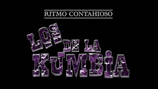 LOS DE LA KUMBIA  RITMO CONTAHIOSO [upl. by Ailemak]