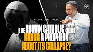 Is Roman Catholic Church Going To Collapse  Prophet Uebert Angel [upl. by Lak]