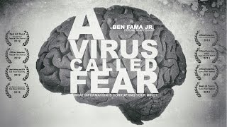 A Virus Called Fear  Awardwinning documentary on the psychology of fear [upl. by Gifford]