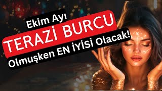 Terazi Burcu Ekim 2024  Olmuşken En İyisi Olacak [upl. by Currie]