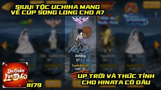 Đại Chiến Lục Đạo 179  HÚP ĐƯỢC CÚP SONG LONG THỨC TỈNH HINATA CÔ DÂU ĐẤM CHO NÓ LỰC [upl. by Mehetabel769]