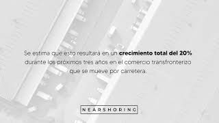 Nearshoring y el comercio transfronterizo [upl. by Osrock]