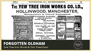 Finding Yew Tree Iron Works Whitegate Hollinwood  Forgotten Oldham [upl. by Anaigroeg]