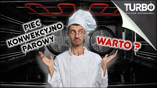 Czy warto mieć piec konwekcyjnoparowy w swojej gastronomii [upl. by Ahsertal780]