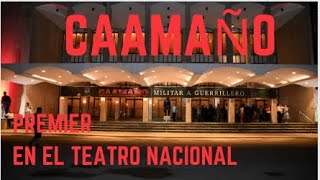 PREMIER CAAMAÑO EN EL TEATRO NACIONAL [upl. by Felicidad]