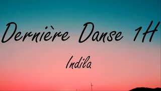 Indila  Dernière Danse 1H slowed  reverb [upl. by Georgette]