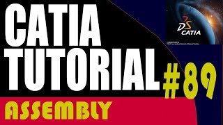 89 CATIA Assembly Tutorial Snap [upl. by Oler]