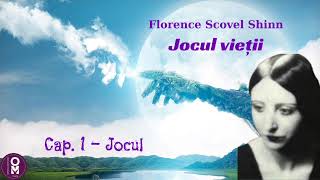 Jocul vietii și cum săl joci  Florence Scovel Shinn [upl. by Pickens]