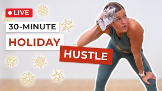 30Minute Holiday Hustle Full Body Shred [upl. by Aleik]