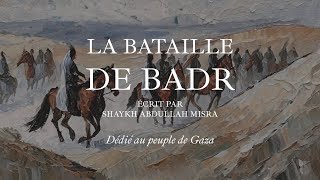 Ilyas Mao  La Bataille de Badr ‐ Texte de Abdullah Misra traduit en français [upl. by Ainotna]