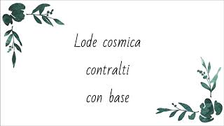 lode cosmica contralto con base [upl. by Aenal787]