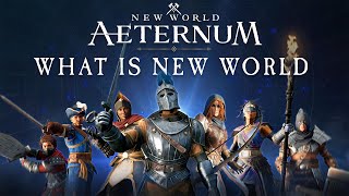 New World Aeternum  What is New World Aeternum [upl. by Kcirednek]