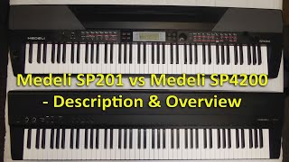 Medeli SP201 vs SP4200  Description amp Overview [upl. by Frierson]