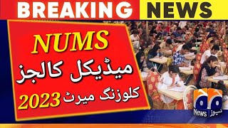 NUMS private medical colleges closing merit 2023NUMS latest newsCMH MBBS closing merit 2023 [upl. by Sirtemed]