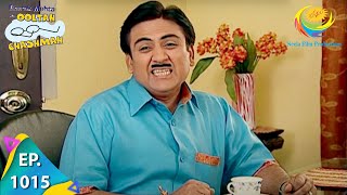 Taarak Mehta Ka Ooltah Chashmah  Episode 1015  Full Episode [upl. by Gomar661]