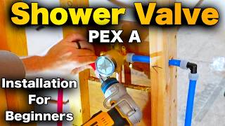 How to Install a Shower Valve with PEX A and SharkBite Plumbing  BEGINNERS Guide [upl. by Strickler708]