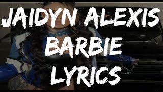 JaidynAlexis  BARBIE Lyrics [upl. by Sylram863]