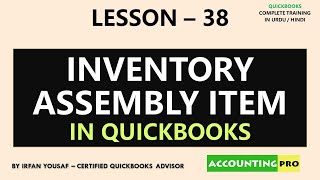 038  Inventory Assembly Item in QuickBooks  Manufacturing Process in QuickBooks [upl. by Bebe518]