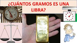 cuantos gramos tiene una libra [upl. by Yhtorod955]