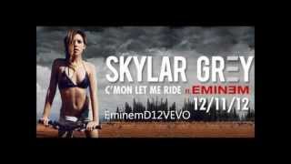 Skylar Grey  Cmon let me ride ftEminem [upl. by Rosenthal]