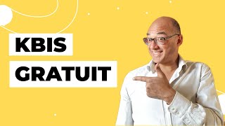 Comment récupérer son Kbis gratuitement [upl. by Enimasaj]