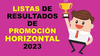 Soy Docente LISTAS DE RESULTADOS DE PROMOCIÓN HORIZONTAL 2023 [upl. by Siari]