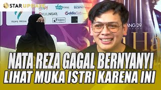 NATA REZA GAGAL BERNYANYI LIHAT MUKA ISTRI KARENA LAUNCHING LAGU INI  STAR UPDATE [upl. by Lesab]