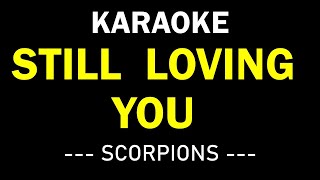 STILL LOVING YOU KARAOKE  SCORPIONS [upl. by Yroggerg]