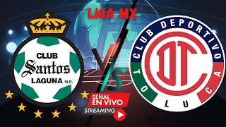 🔴🔥⚽SANTOS Vs TOLUCA se enfrentan en un emocionante duelo de la Liga mx fecha 9 [upl. by Nimrac]