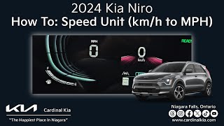 2024 Kia Niro  How To Change Your Speed Unit kmhr to MPH [upl. by Leur]