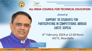 Launch of AICTE Support to Students for Participating inCompetition Abroad SSPCA Scheme [upl. by Anes]