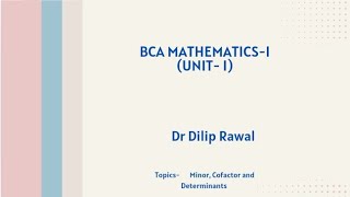 BCA Mathematics101unitI MinorCofactor Determinants [upl. by Heiner404]