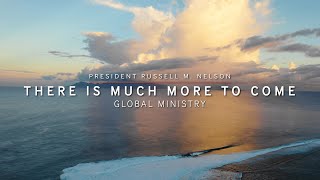 President Russell M Nelson Nelson There is Much More to Come [upl. by Orazal]