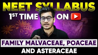 NEET 2024 New NCERT Syllabus Malvaceae  Poaceae  Asteraceae Families 🎯 1st Time on YouTube 🔥 [upl. by Kavanaugh928]