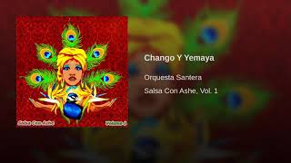 Chango y Yemaya  Orquesta Santera [upl. by Arnelle]