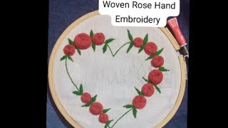 Woven Rose Hand Embroidery [upl. by Earazed]