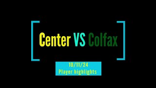 Center VS Colfax [upl. by Ahsiemat]