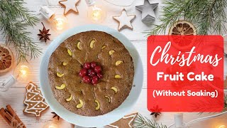 Christmas Cake  Fruit Cake  Plum Cake  Without Oven  Without Liquor Soaking [upl. by Enajyram]