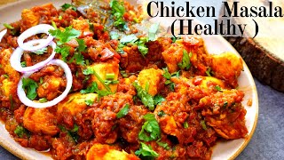 Masala chicken recipe  healthy chicken recipes  chicken masala recipe [upl. by Kall664]