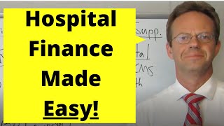 Hospital Finance Explained Billing Insurance Payment Prices Revenue Charity Care CostCutting [upl. by Evey]