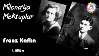 MİLENAYA MEKTUPLAR  FRANZ KAFKA  1BÖLÜM  SESLİ KİTAP [upl. by Pier]